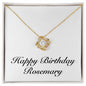 Happy Birthday Rosemary - 18K Yellow Gold Finish Love Knot Necklace