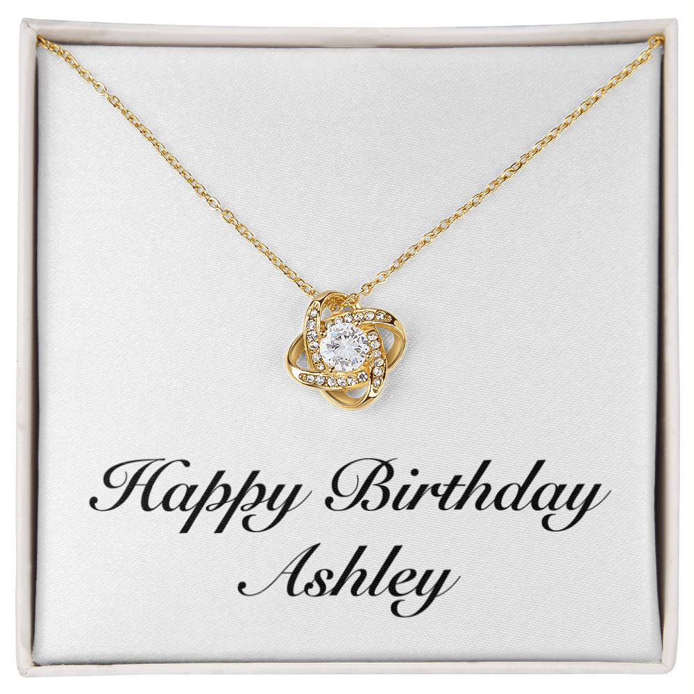 Happy Birthday Ashley - 18K Yellow Gold Finish Love Knot Necklace