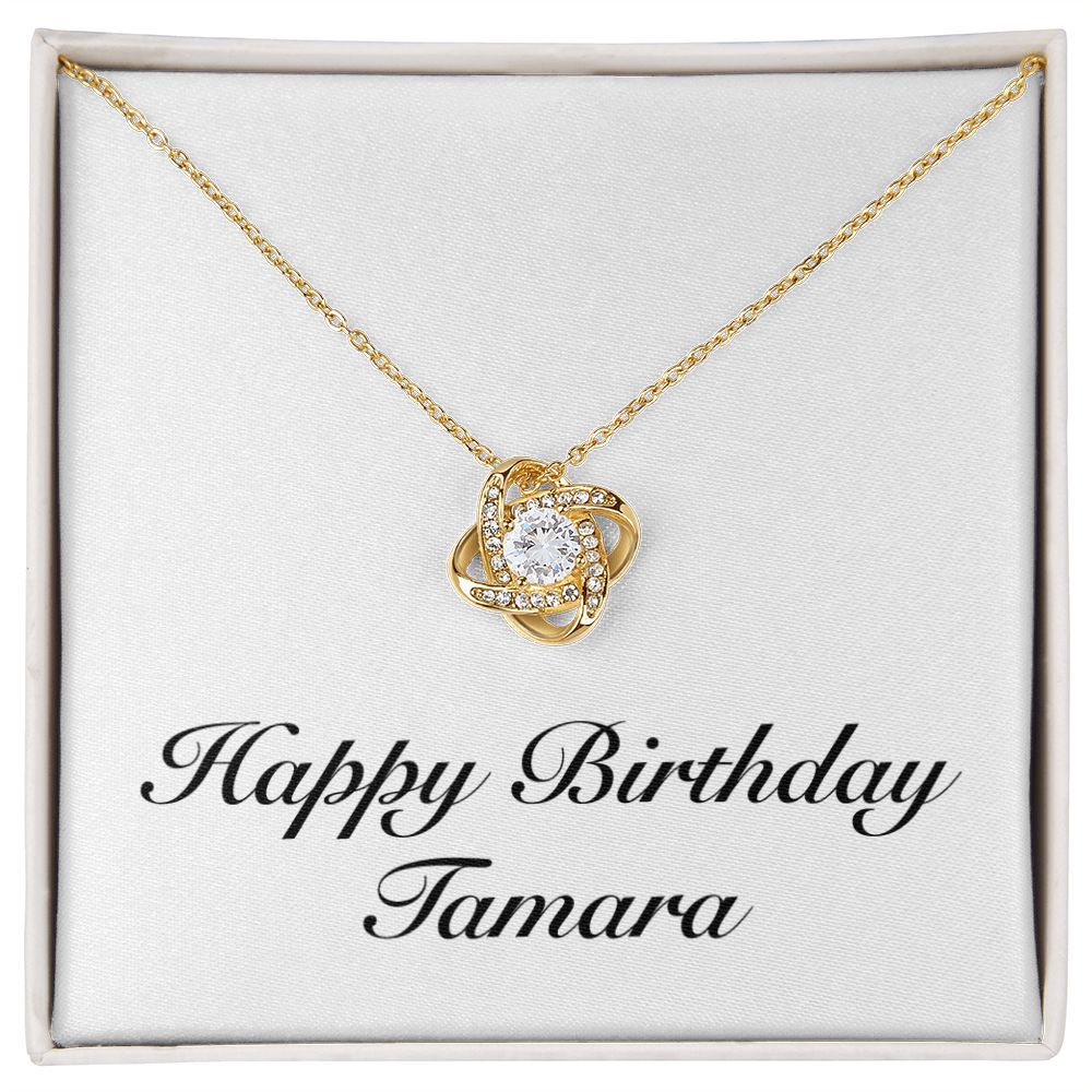 Happy Birthday Tamara - 18K Yellow Gold Finish Love Knot Necklace