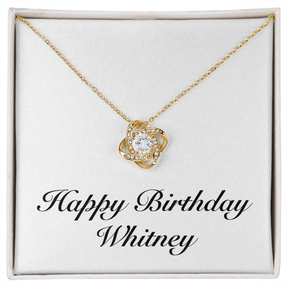 Happy Birthday Whitney - 18K Yellow Gold Finish Love Knot Necklace