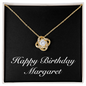 Happy Birthday Margaret v2 - 18K Yellow Gold Finish Love Knot Necklace