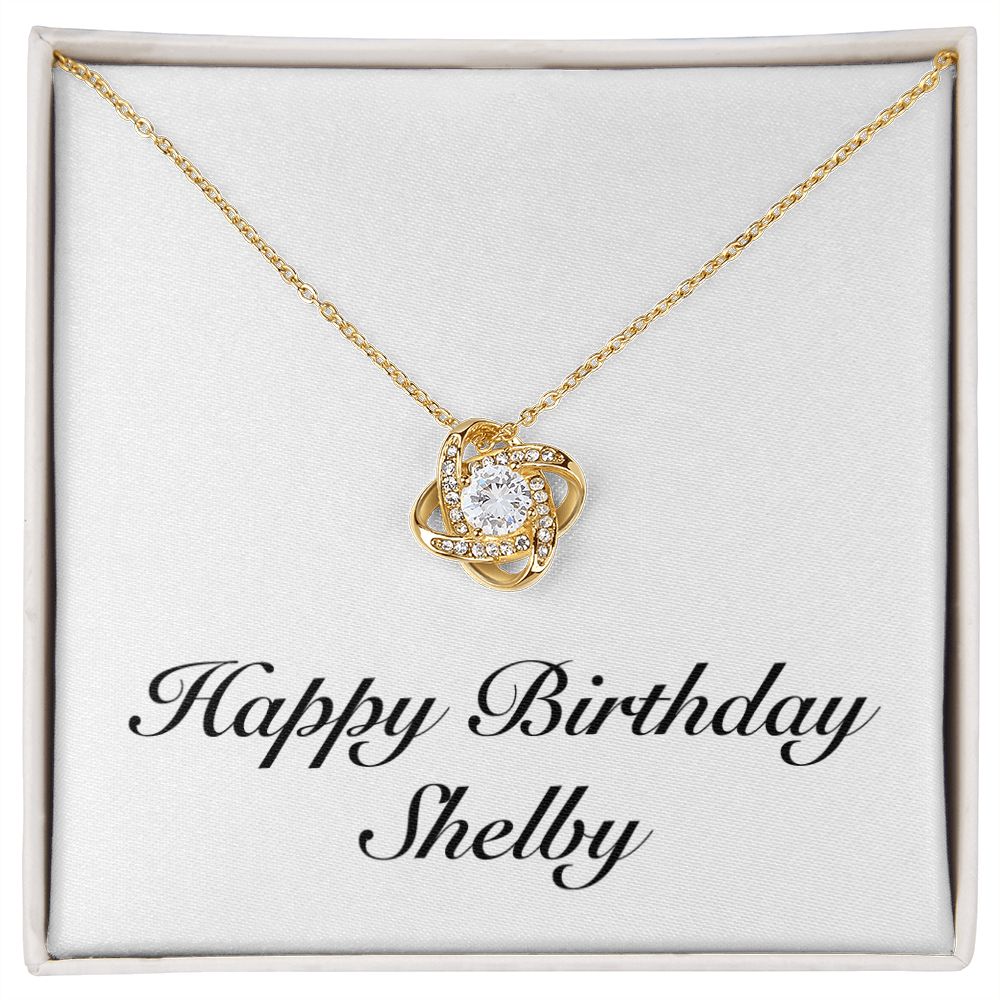 Happy Birthday Shelby - 18K Yellow Gold Finish Love Knot Necklace