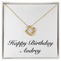 Happy Birthday Audrey - 18K Yellow Gold Finish Love Knot Necklace