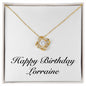 Happy Birthday Lorraine - 18K Yellow Gold Finish Love Knot Necklace