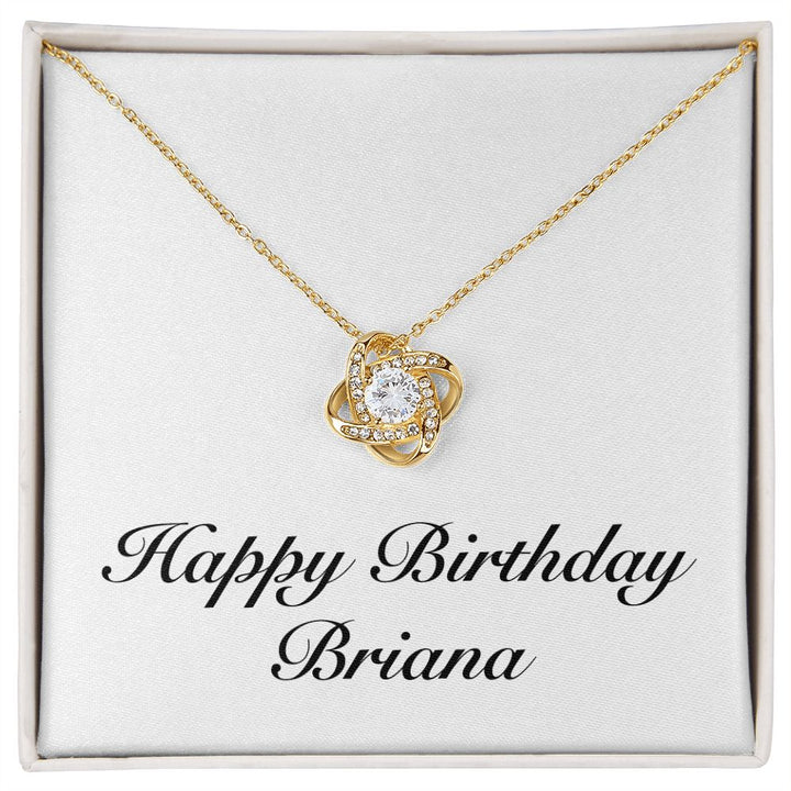 Happy Birthday Briana 18K Yellow Gold Finish Love Knot Necklace