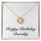 Happy Birthday Dorothy - 18K Yellow Gold Finish Love Knot Necklace