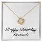 Happy Birthday Gertrude - 18K Yellow Gold Finish Love Knot Necklace