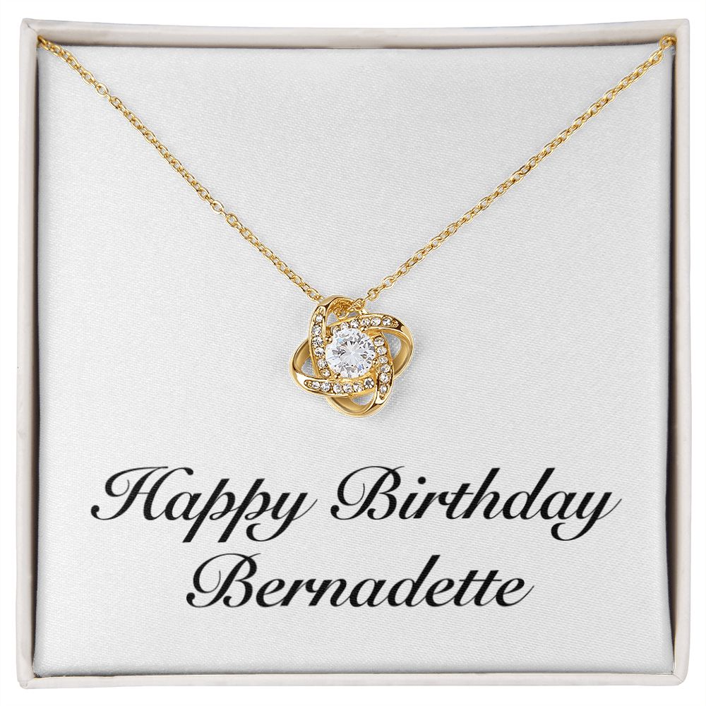 Happy Birthday Bernadette - 18K Yellow Gold Finish Love Knot Necklace