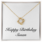Happy Birthday Susan - 18K Yellow Gold Finish Love Knot Necklace