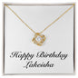 Happy Birthday Lakeisha - 18K Yellow Gold Finish Love Knot Necklace
