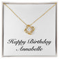 Happy Birthday Annabelle - 18K Yellow Gold Finish Love Knot Necklace