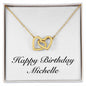 Happy Birthday Michelle - 18K Yellow Gold Finish Interlocking Hearts Necklace