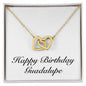 Happy Birthday Guadalupe - 18K Yellow Gold Finish Interlocking Hearts Necklace