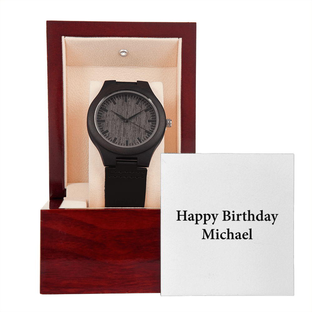 Happy Birthday Michael - Wooden Watch