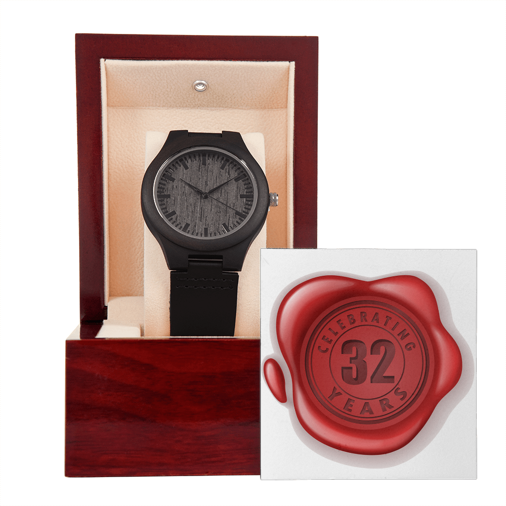 Celebrating 32 Years Anniversary - Wooden Watch