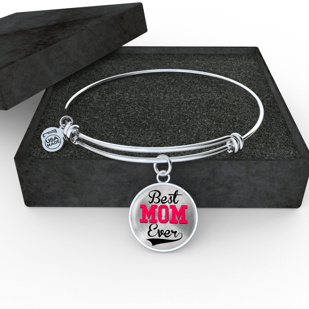 Best Mom Ever - Bangle Bracelet