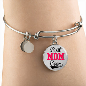 Best Mom Ever - Bangle Bracelet