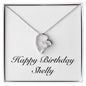 Happy Birthday Shelly - Forever Love Necklace