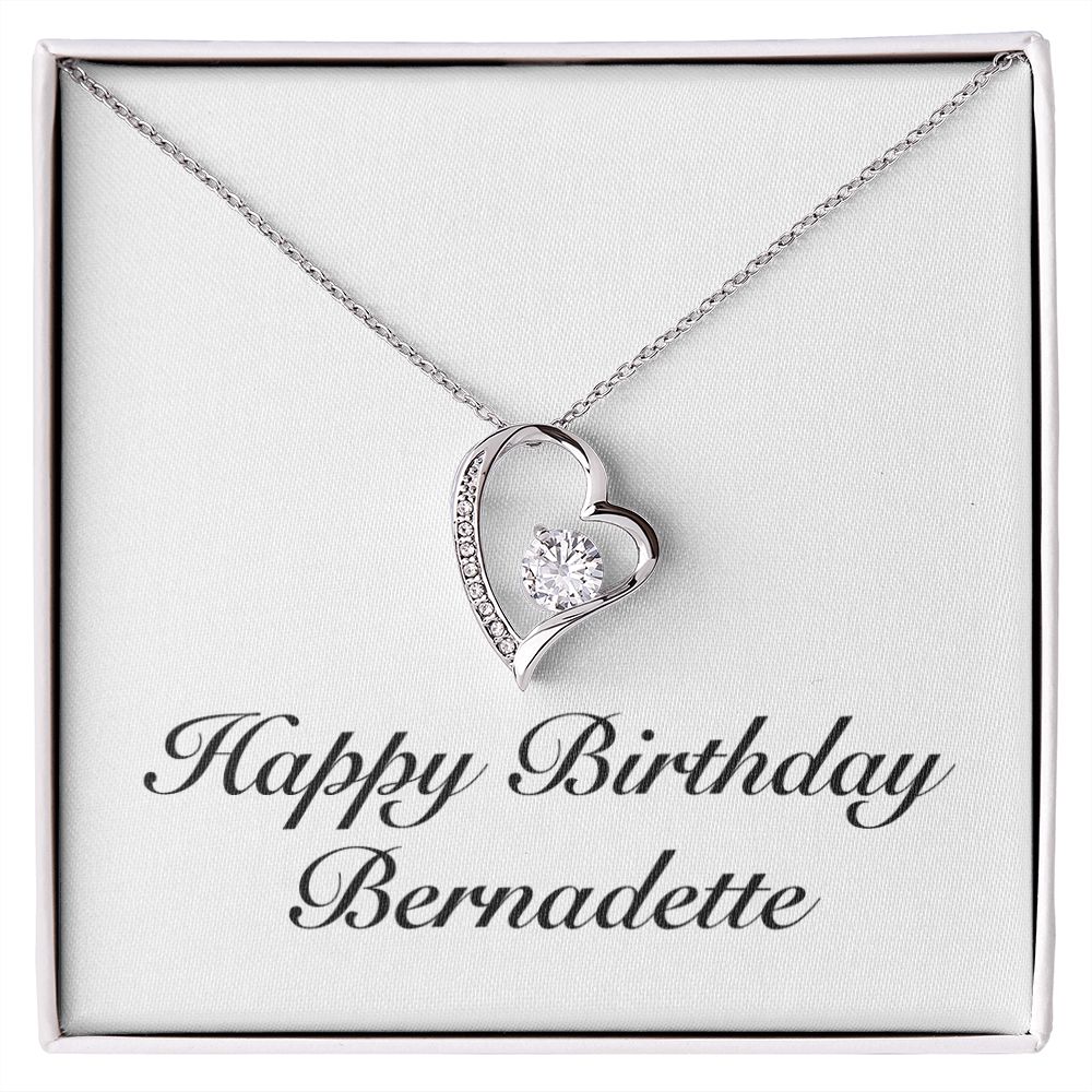 Happy Birthday Bernadette - Forever Love Necklace