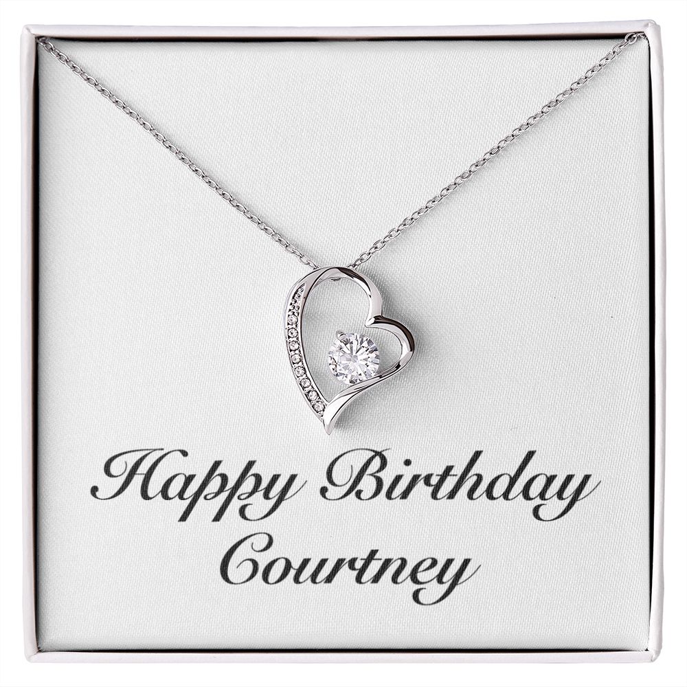 Happy Birthday Courtney - Forever Love Necklace