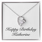 Happy Birthday Katherine - Forever Love Necklace