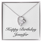 Happy Birthday Jennifer - Forever Love Necklace