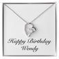 Happy Birthday Wendy - Forever Love Necklace