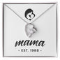 Mama, Est. 1968 - Forever Love Necklace