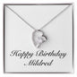 Happy Birthday Mildred - Forever Love Necklace