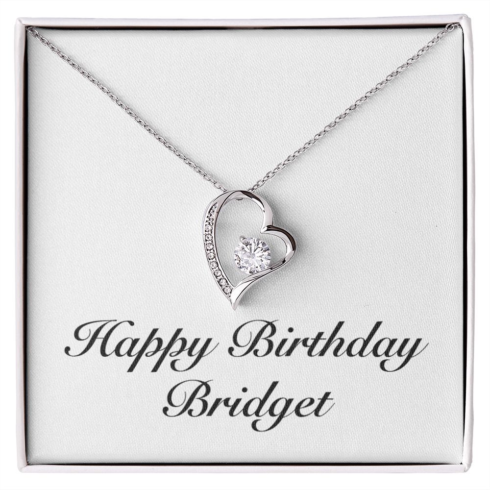 Happy Birthday Bridget - Forever Love Necklace