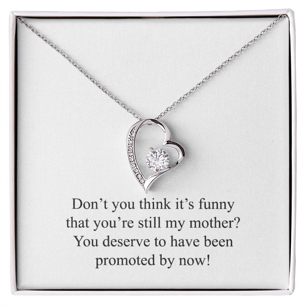 Happy Mother's Day (Funny) 009 - Forever Love Necklace