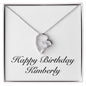 Happy Birthday Kimberly - Forever Love Necklace
