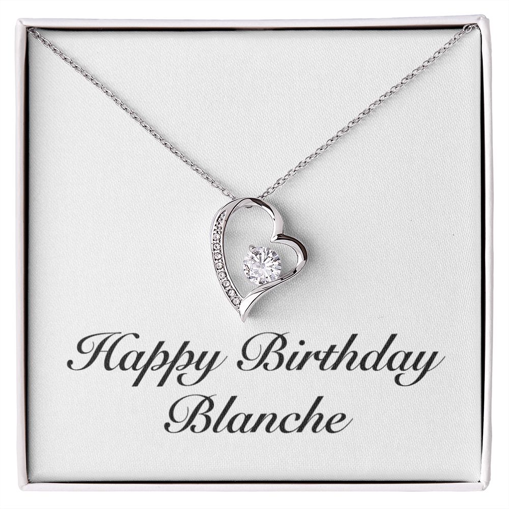 Happy Birthday Blanche - Forever Love Necklace