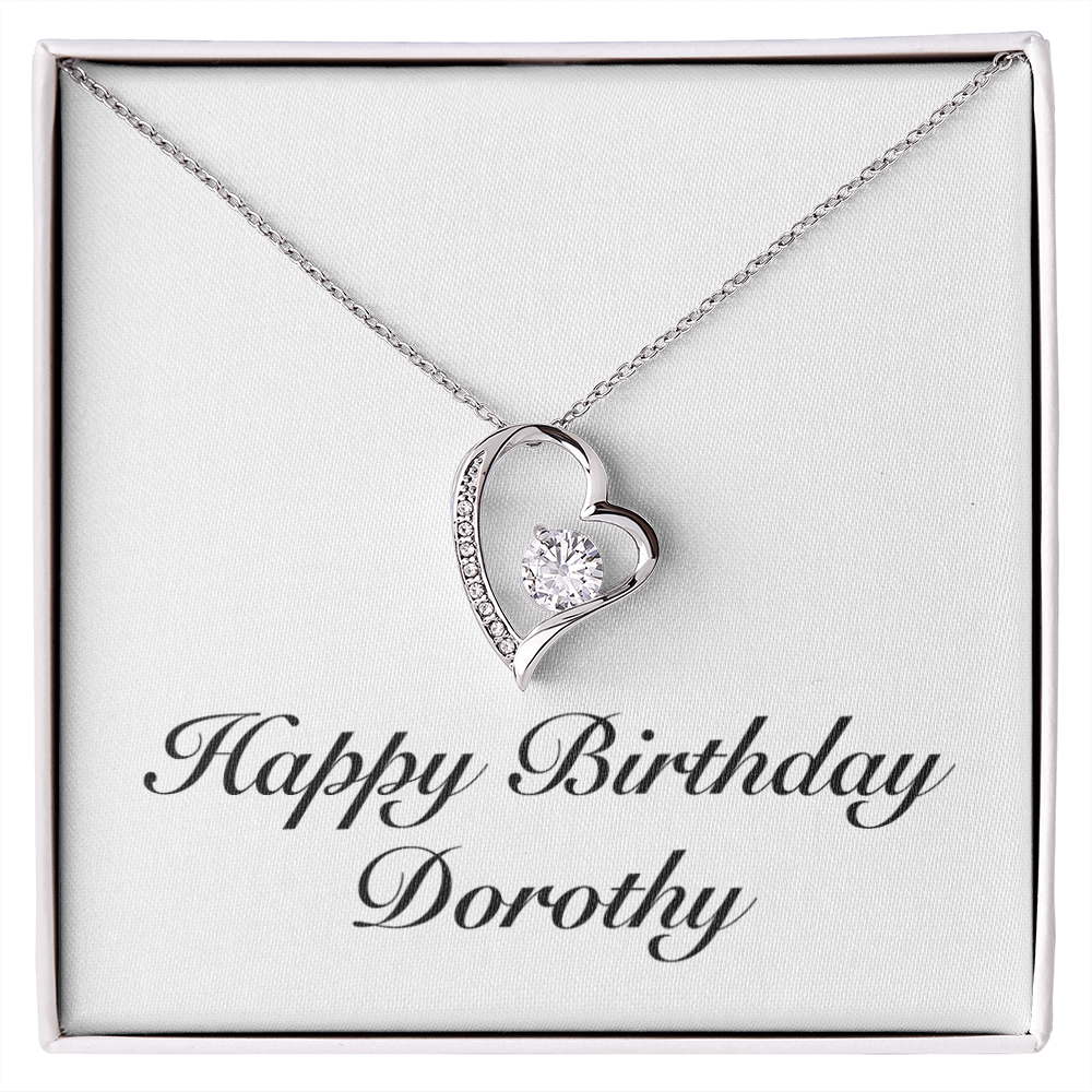 Happy Birthday Dorothy - Forever Love Necklace