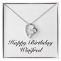 Happy Birthday Winifred - Forever Love Necklace