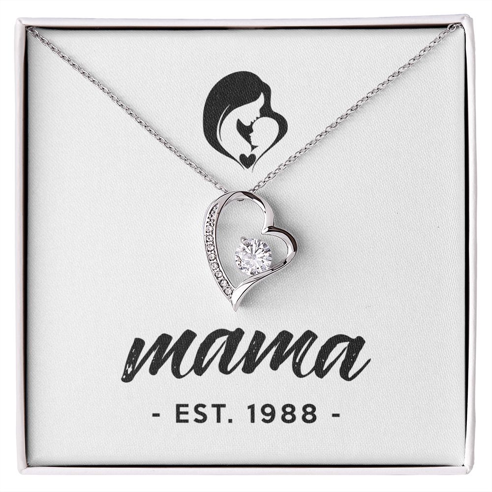 Mama, Est. 1988 - Forever Love Necklace