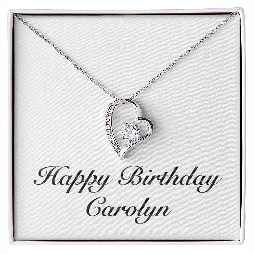 Happy Birthday Carolyn - Forever Love Necklace