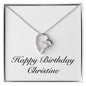 Happy Birthday Christine - Forever Love Necklace