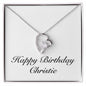 Happy Birthday Christie - Forever Love Necklace
