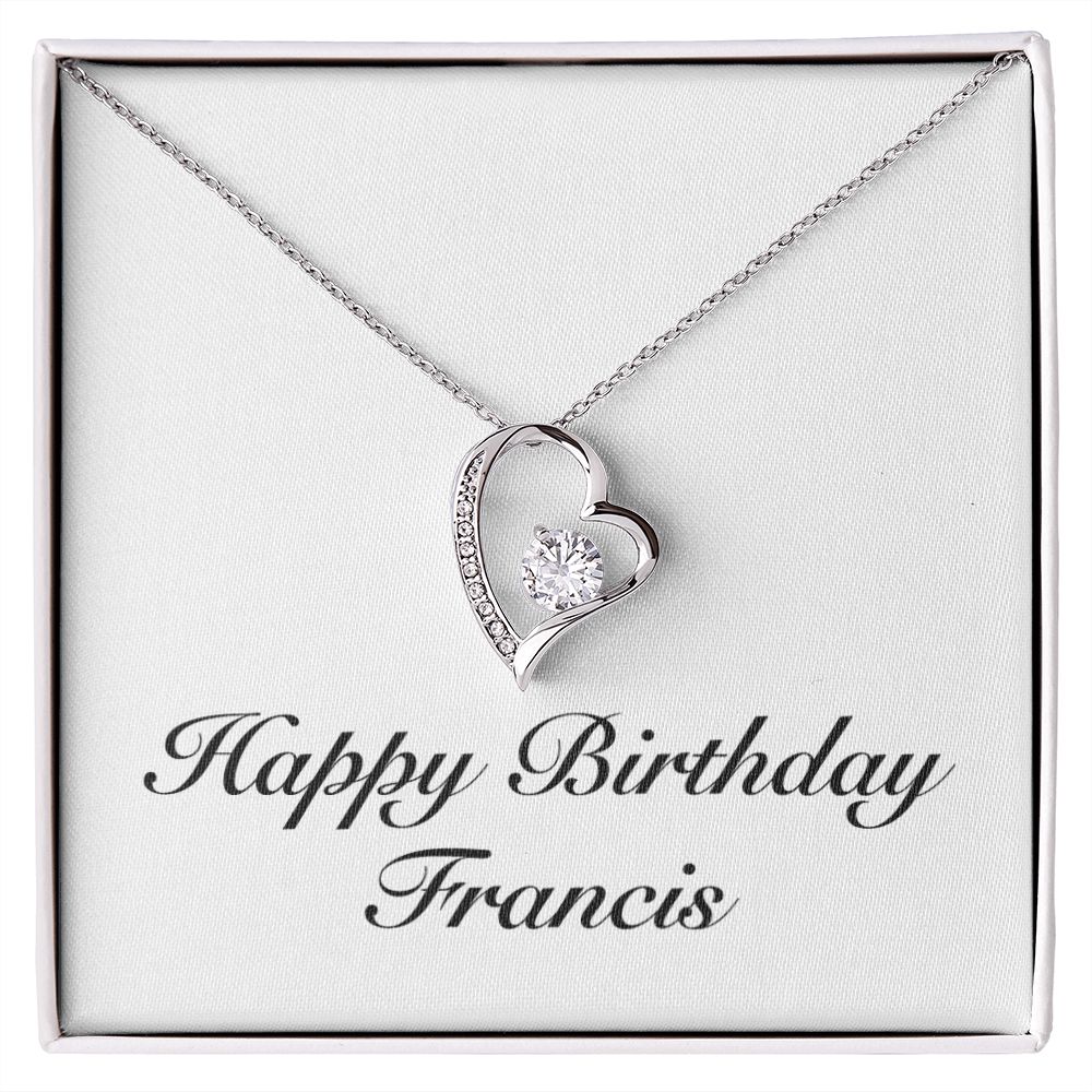 Happy Birthday Francis - Forever Love Necklace