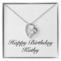 Happy Birthday Kathy - Forever Love Necklace