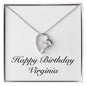 Happy Birthday Virginia - Forever Love Necklace