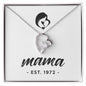 Mama, Est. 1972 - Forever Love Necklace
