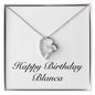 Happy Birthday Blanca - Forever Love Necklace