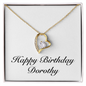 Happy Birthday Dorothy - 18k Yellow Gold Finish Forever Love Necklace
