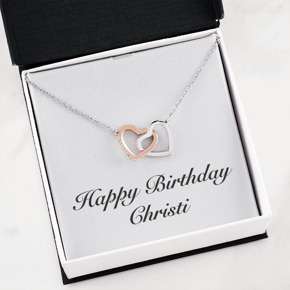 Happy Birthday Christi - Interlocking Hearts Necklace