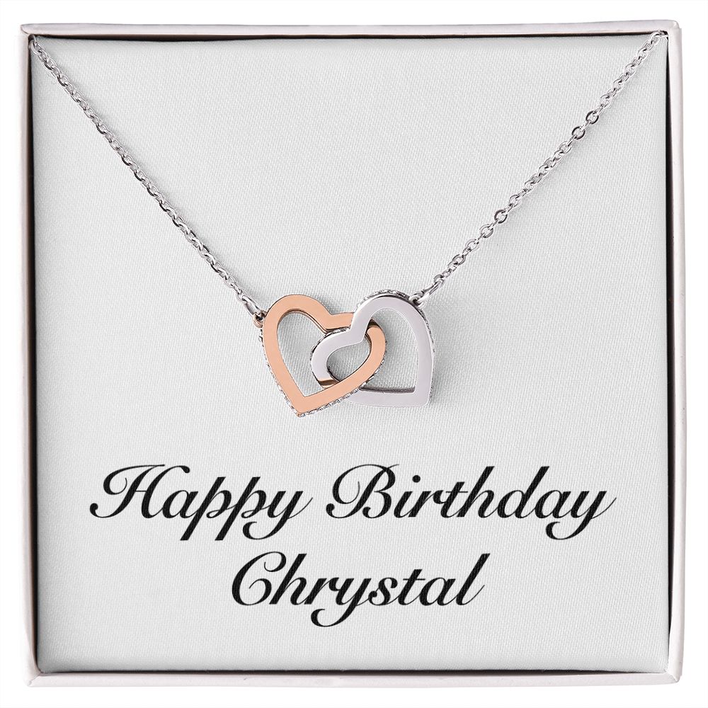 Happy Birthday Chrystal - Interlocking Hearts Necklace