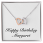 Happy Birthday Margaret - Interlocking Hearts Necklace