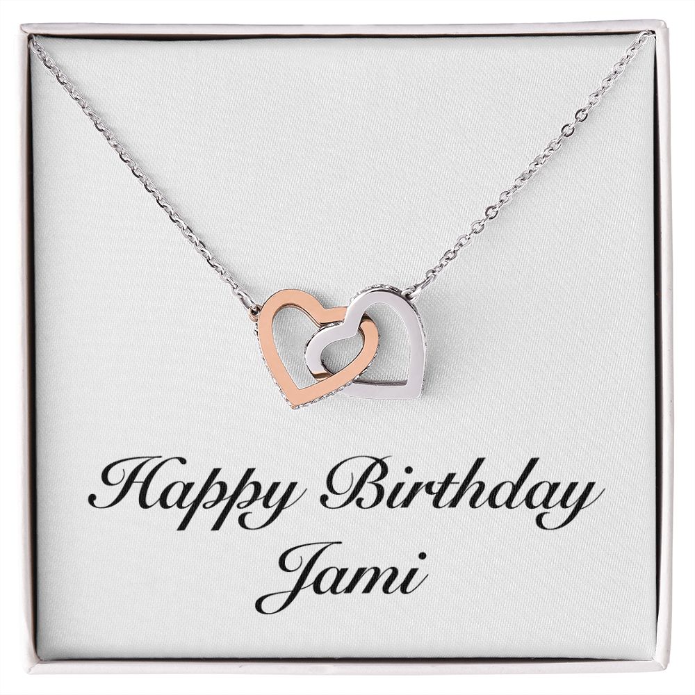 Happy Birthday Jami - Interlocking Hearts Necklace
