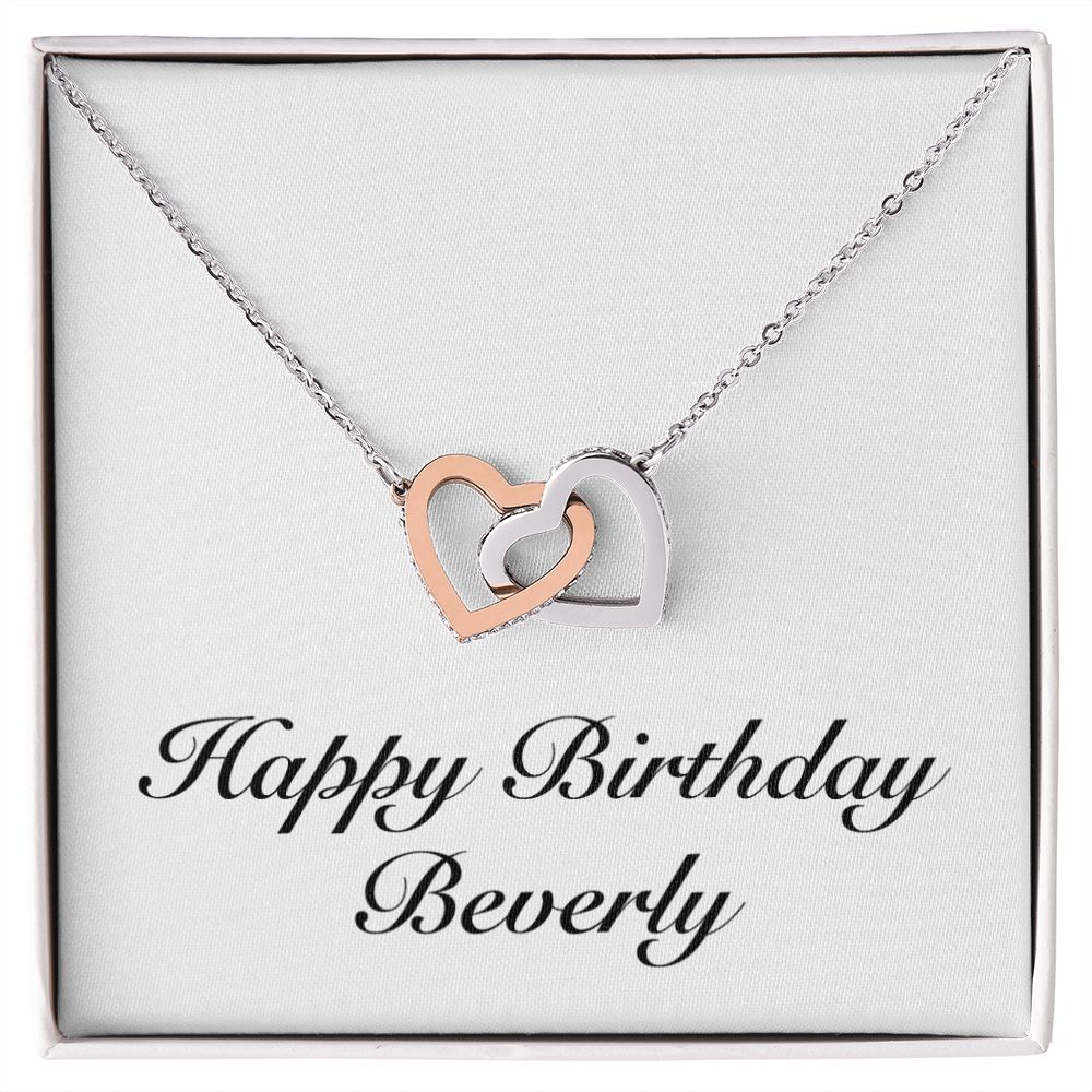 Happy Birthday Beverly - Interlocking Hearts Necklace